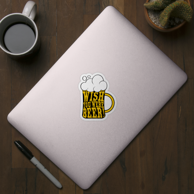 Wish you were beer by defytees